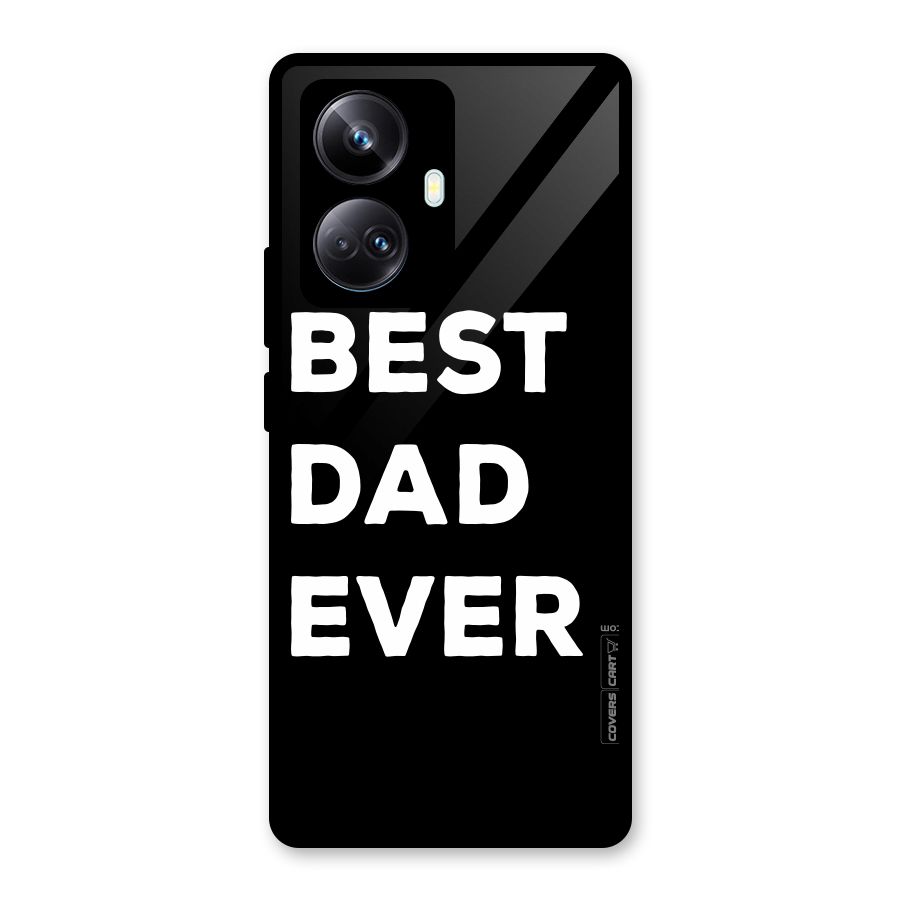 Best Dad Ever Glass Back Case for Realme 10 Pro Plus