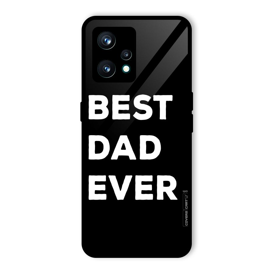 Best Dad Ever Glass Back Case for Realme 9 Pro Plus 5G