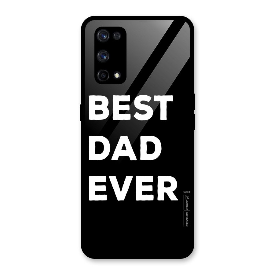 Best Dad Ever Glass Back Case for Realme X7 Pro
