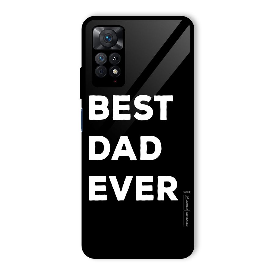 Best Dad Ever Glass Back Case for Redmi Note 11 Pro