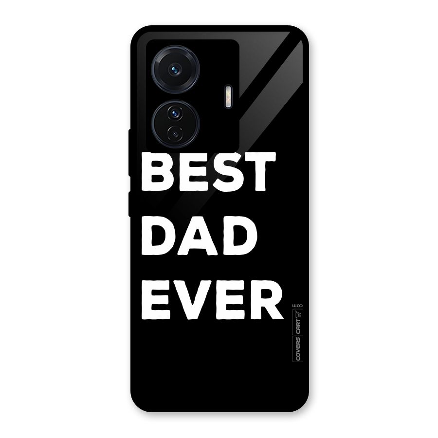 Best Dad Ever Glass Back Case for Vivo T1 Pro