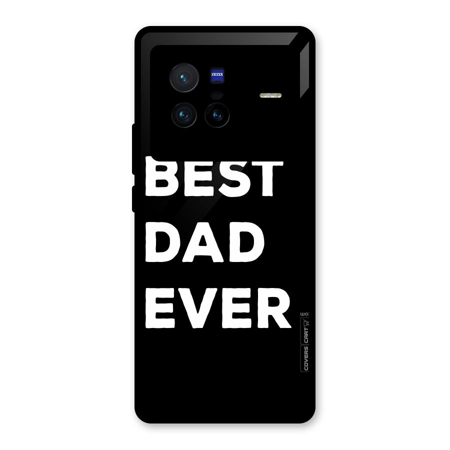 Best Dad Ever Glass Back Case for Vivo X80