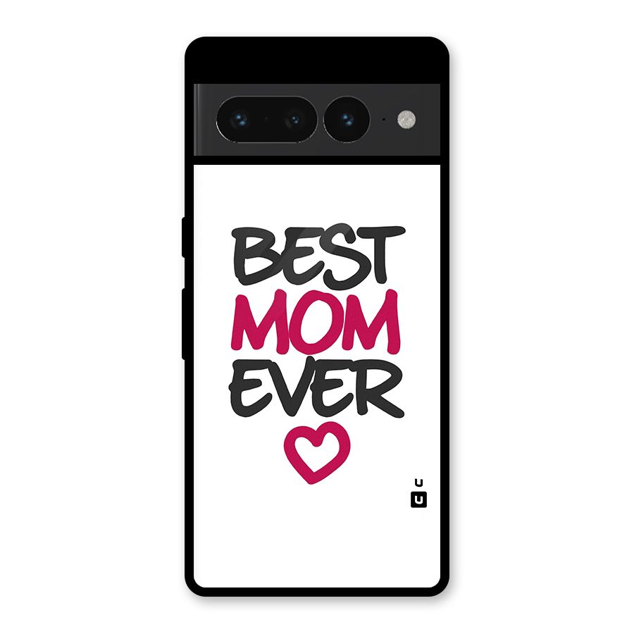 Best Mom Ever Glass Back Case for Google Pixel 7 Pro