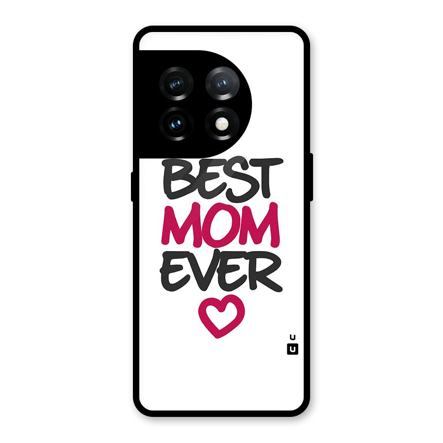 Best Mom Ever Glass Back Case for OnePlus 11