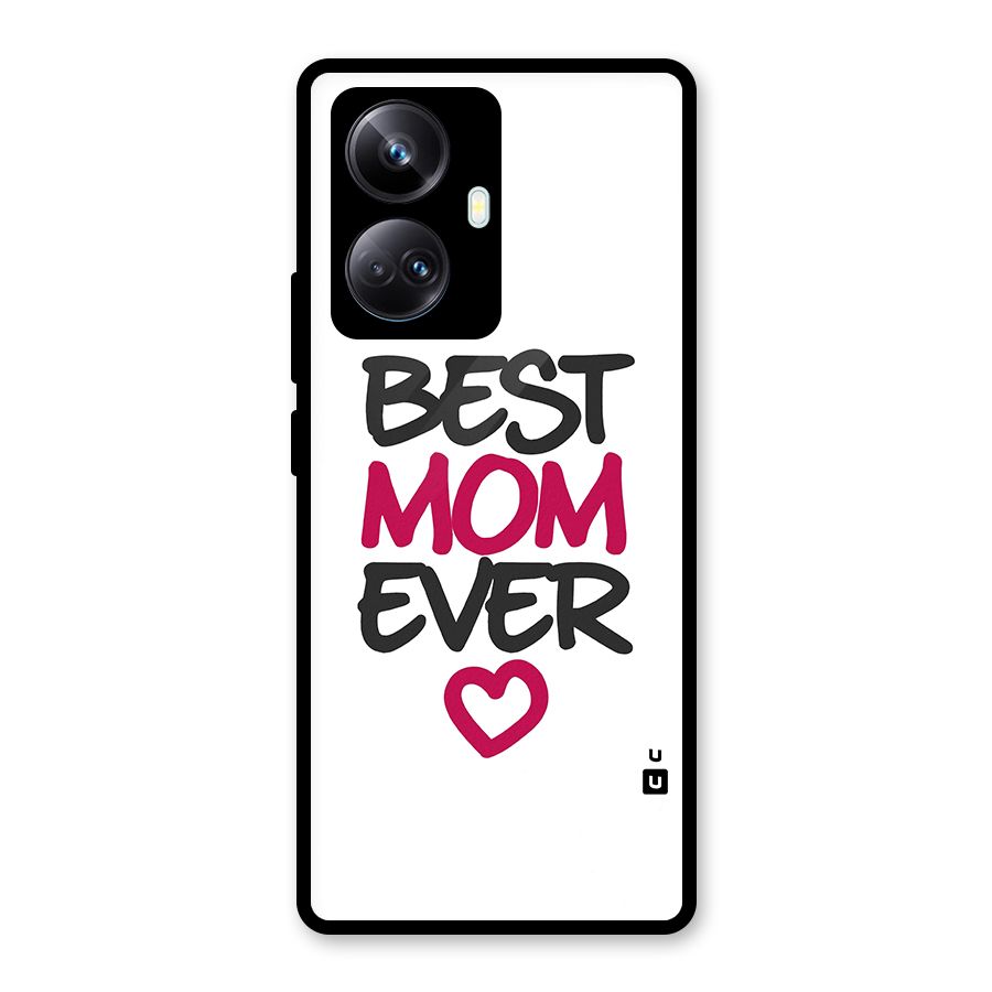 Best Mom Ever Glass Back Case for Realme 10 Pro Plus