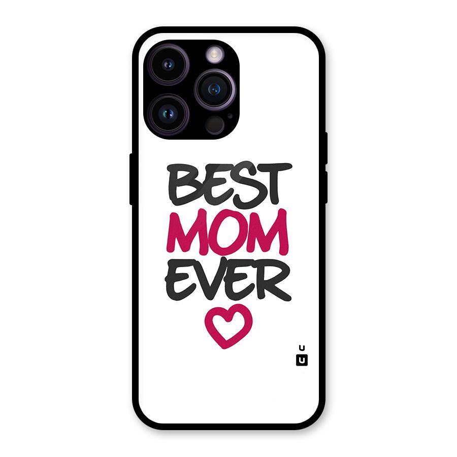 Best Mom Ever Glass Back Case for iPhone 14 Pro Max