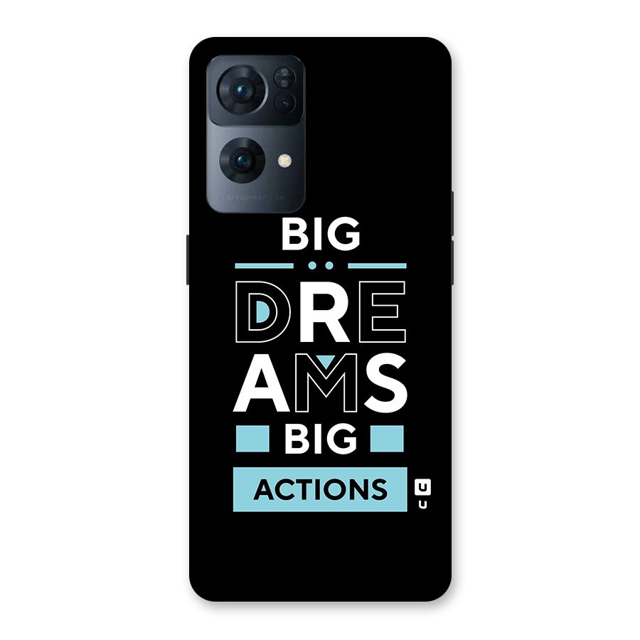 Big Dreams Big Actions Back Case for Oppo Reno7 Pro 5G