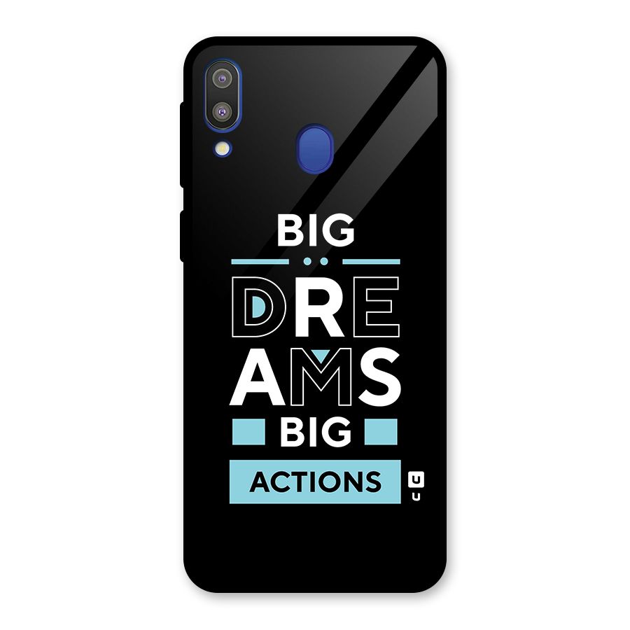 Big Dreams Big Actions Glass Back Case for Galaxy M20