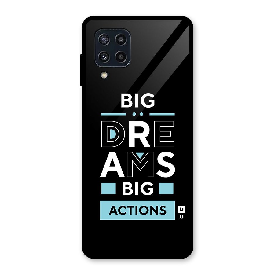 Big Dreams Big Actions Glass Back Case for Galaxy M32