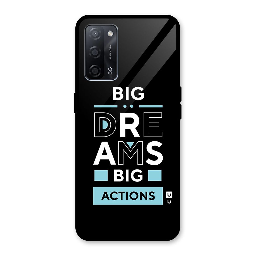 Big Dreams Big Actions Glass Back Case for Oppo A53s 5G