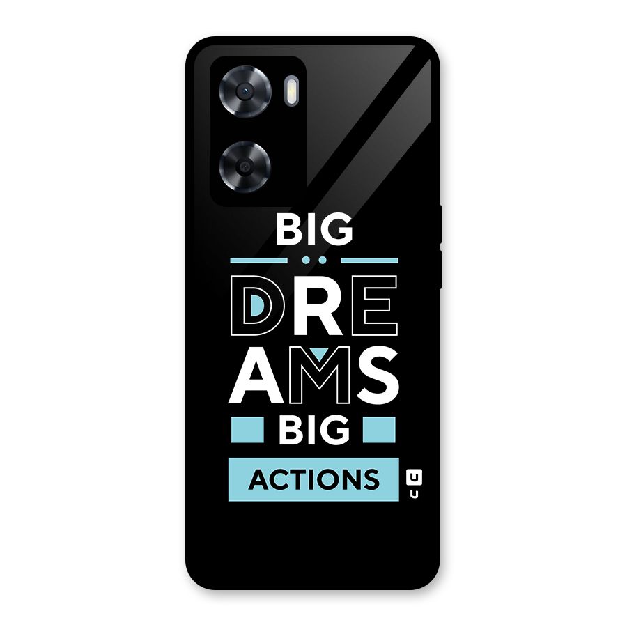 Big Dreams Big Actions Glass Back Case for Oppo A57 2022