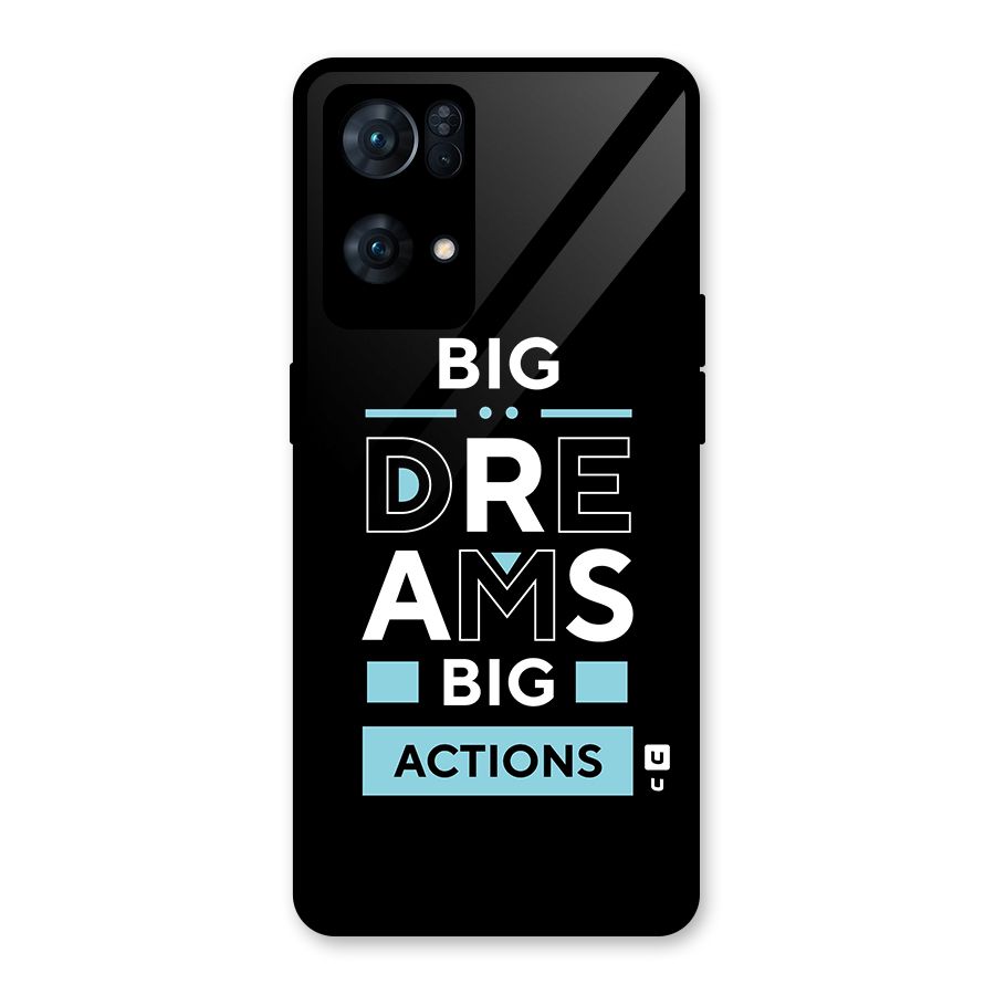 Big Dreams Big Actions Glass Back Case for Oppo Reno7 Pro 5G