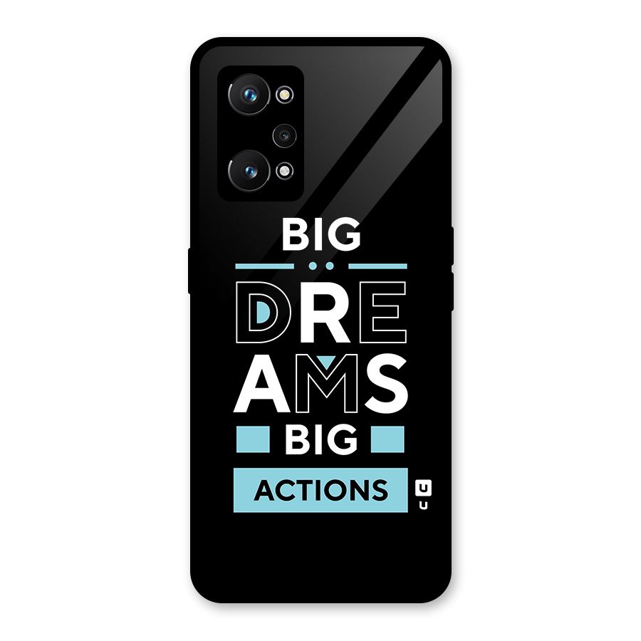 Big Dreams Big Actions Glass Back Case for Realme GT Neo 3T