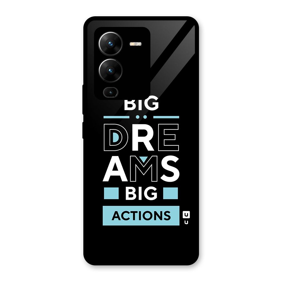 Big Dreams Big Actions Glass Back Case for Vivo V25 Pro