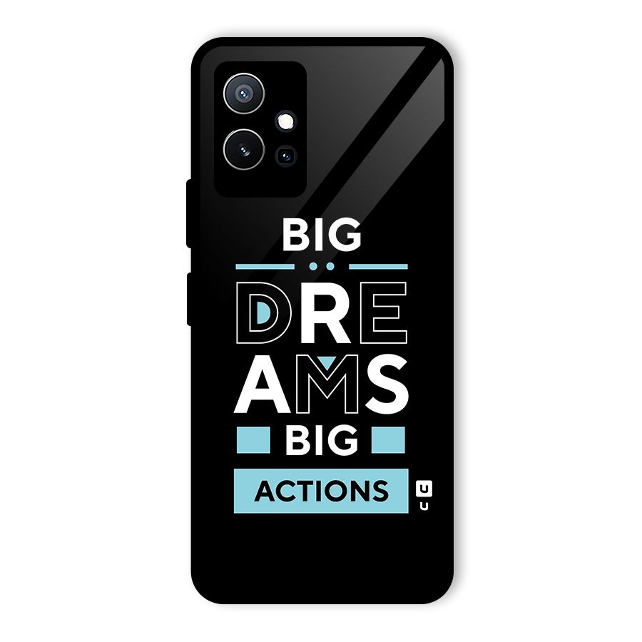Big Dreams Big Actions Glass Back Case for Vivo Y75 5G