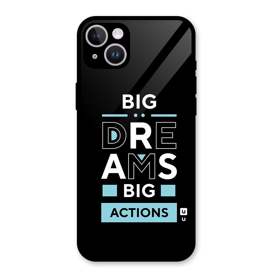 Big Dreams Big Actions Glass Back Case for iPhone 14 Plus