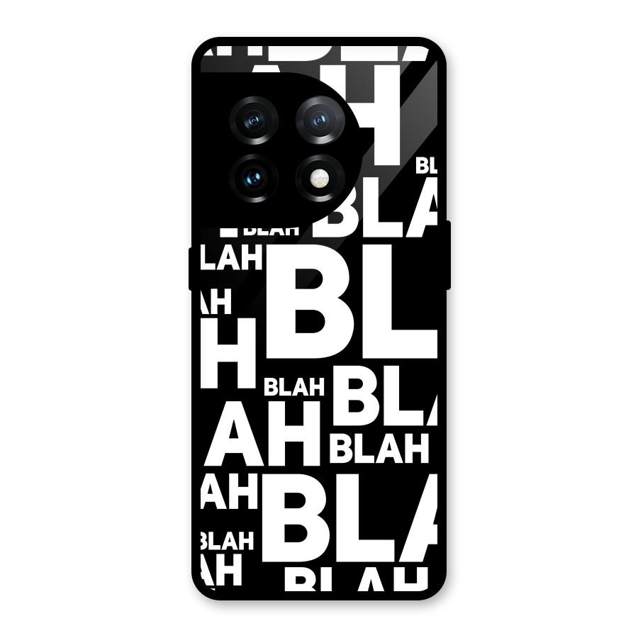 Blah Blah Pattern Glass Back Case for OnePlus 11