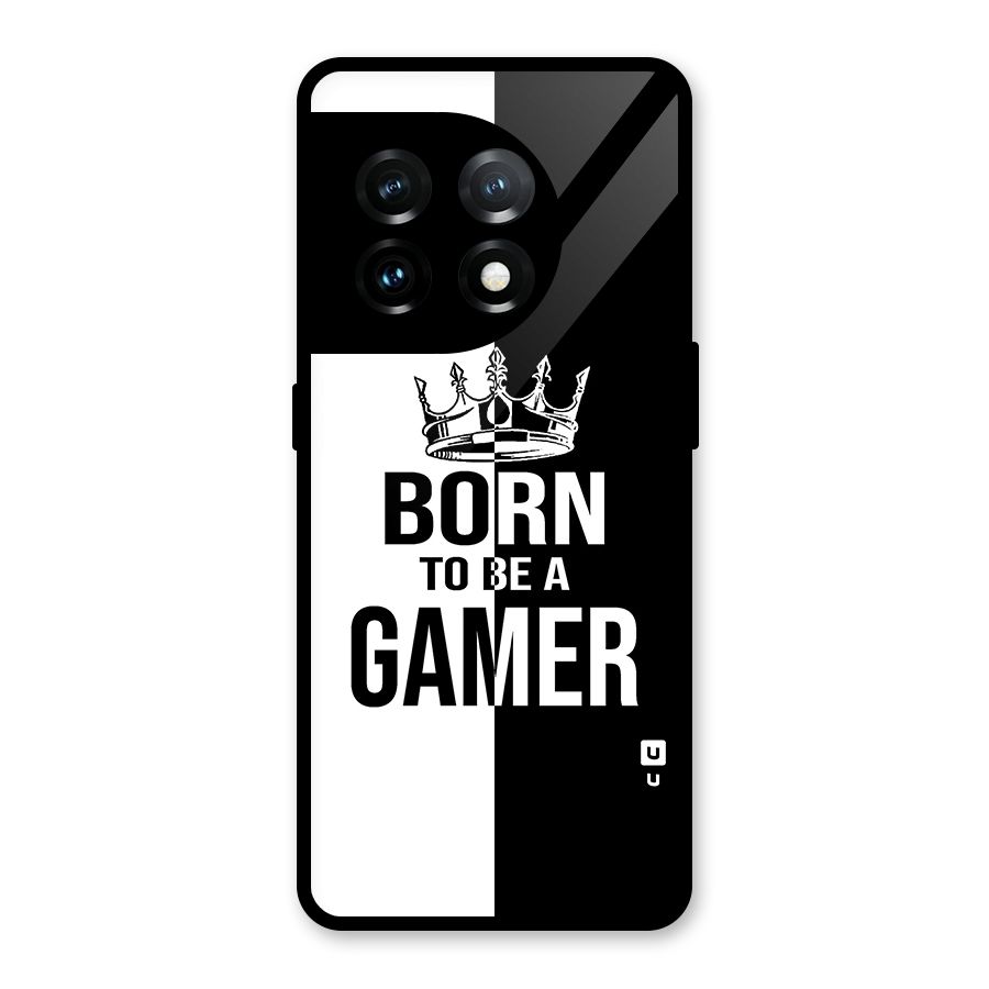 Born To Be Gamer Glass Back Case for OnePlus 11
