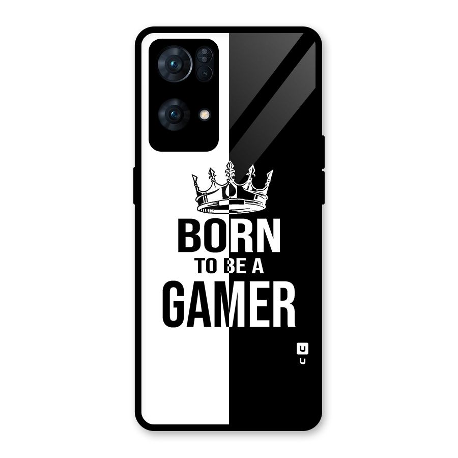 Born To Be Gamer Glass Back Case for Oppo Reno7 Pro 5G
