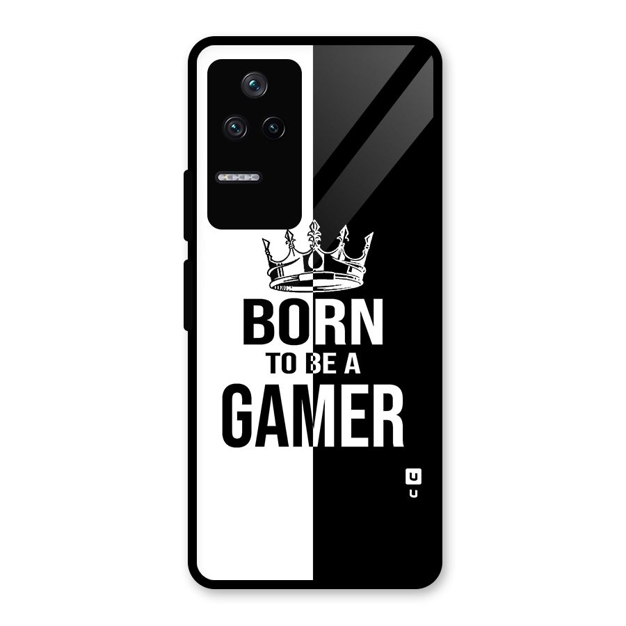 Born To Be Gamer Glass Back Case for Poco F4 5G