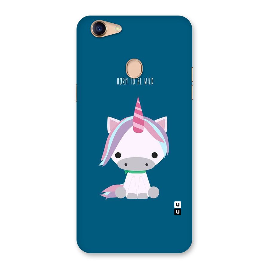 Born Wild Unicorn Back Case for Oppo F5 Youth