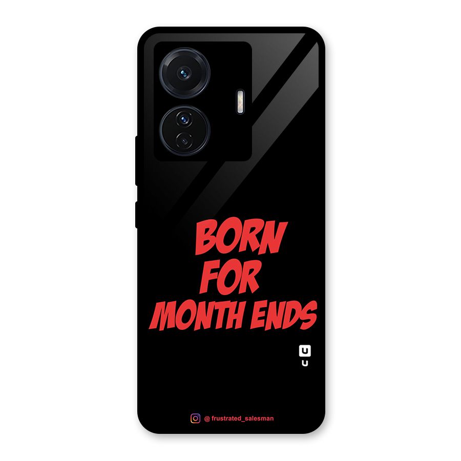 Born for Month Ends Black Glass Back Case for Vivo iQOO Z6 Pro