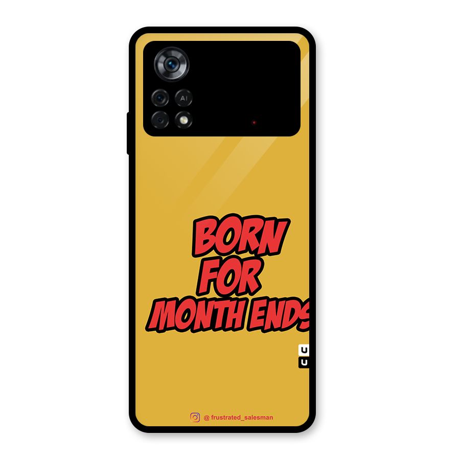 Born for Month Ends Mustard Yellow Glass Back Case for Poco X4 Pro 5G