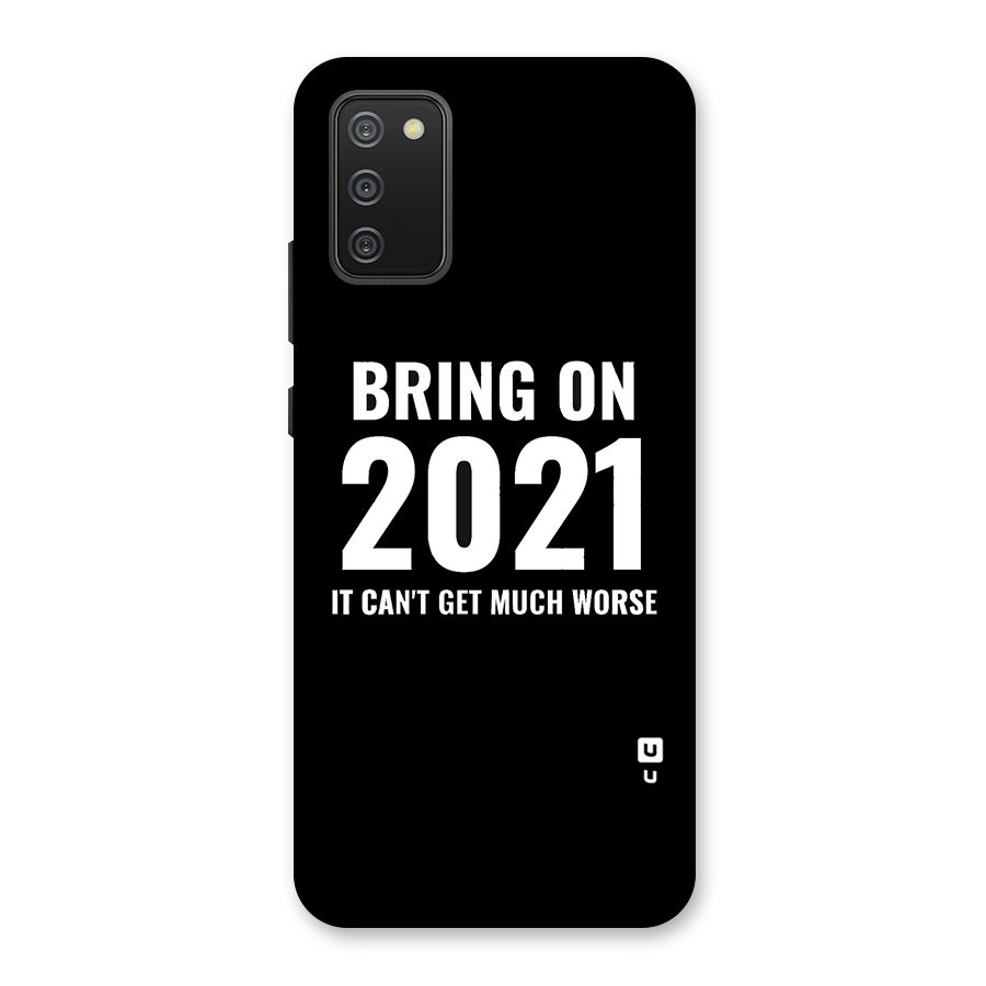 Bring On 2021 Back Case for Galaxy M02s