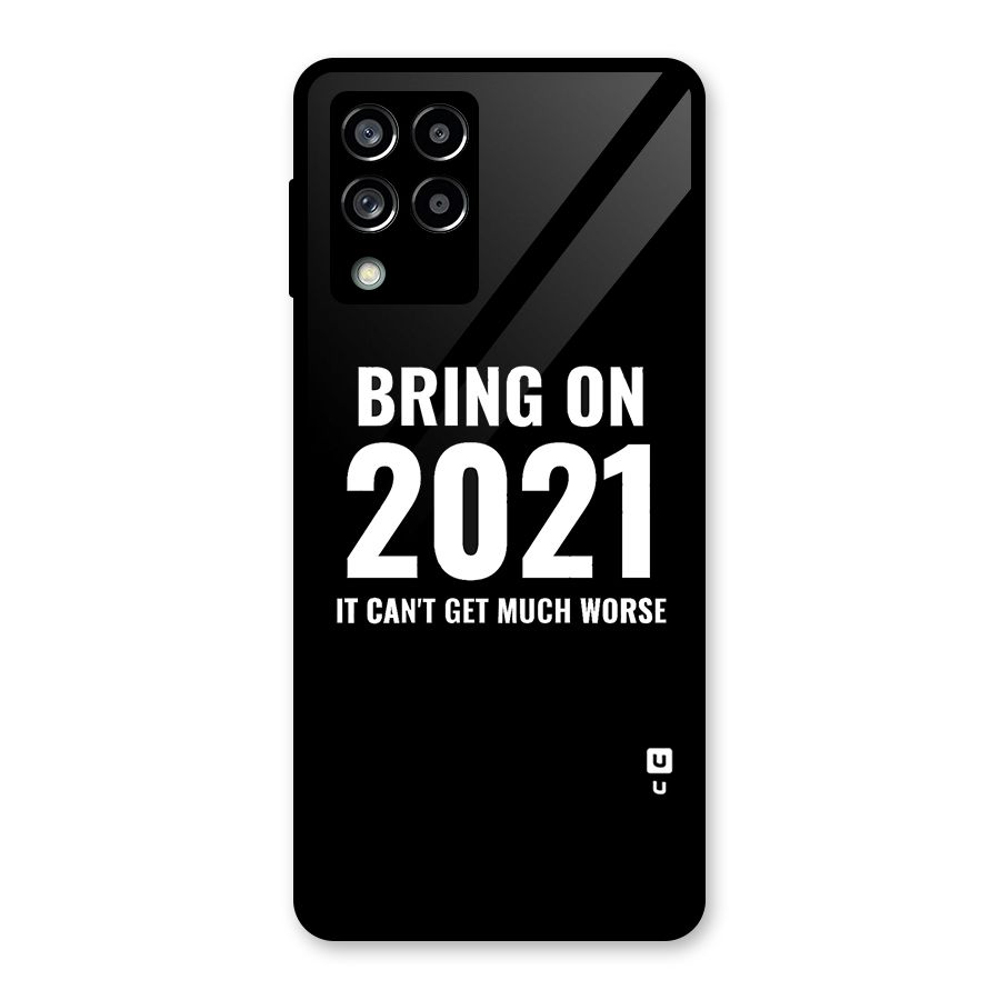 Bring On 2021 Glass Back Case for Galaxy M53 5G