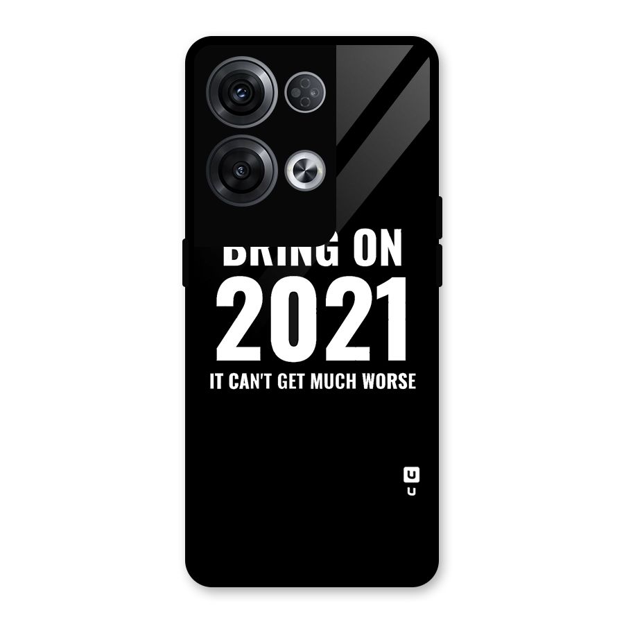 Bring On 2021 Glass Back Case for Oppo Reno8 Pro 5G