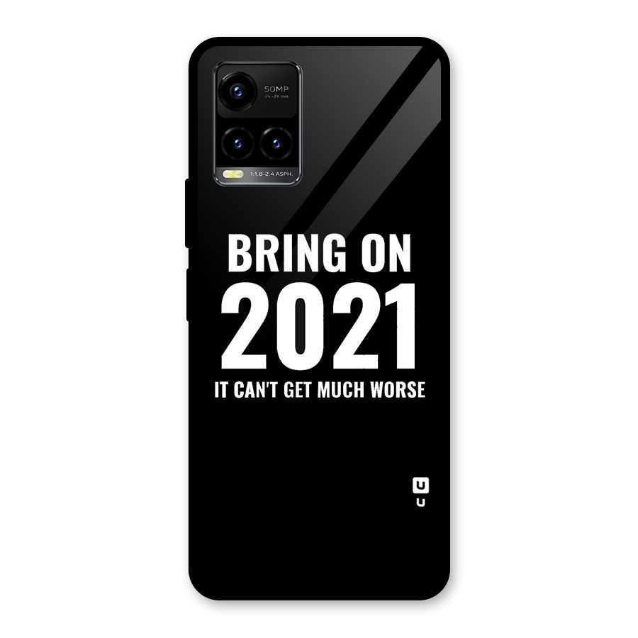 Bring On 2021 Glass Back Case for Vivo Y21T