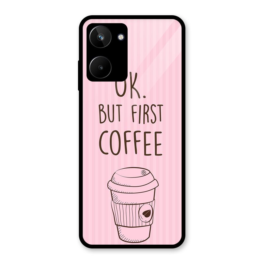 But First Coffee (Pink) Glass Back Case for Realme 10