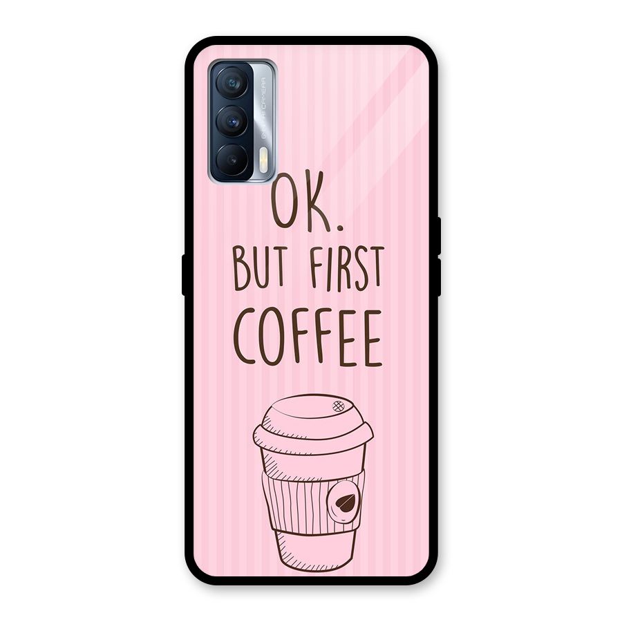 But First Coffee (Pink) Glass Back Case for Realme X7