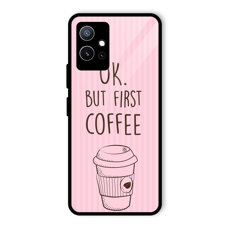 But First Coffee (Pink) Glass Back Case for Vivo Y75 5G