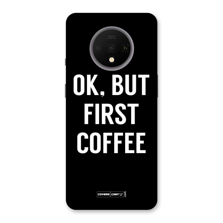 But First Coffee Back Case for OnePlus 7T
