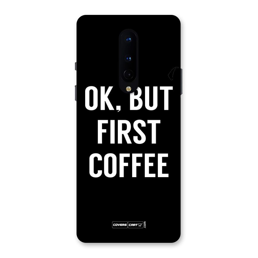 But First Coffee Back Case for OnePlus 8