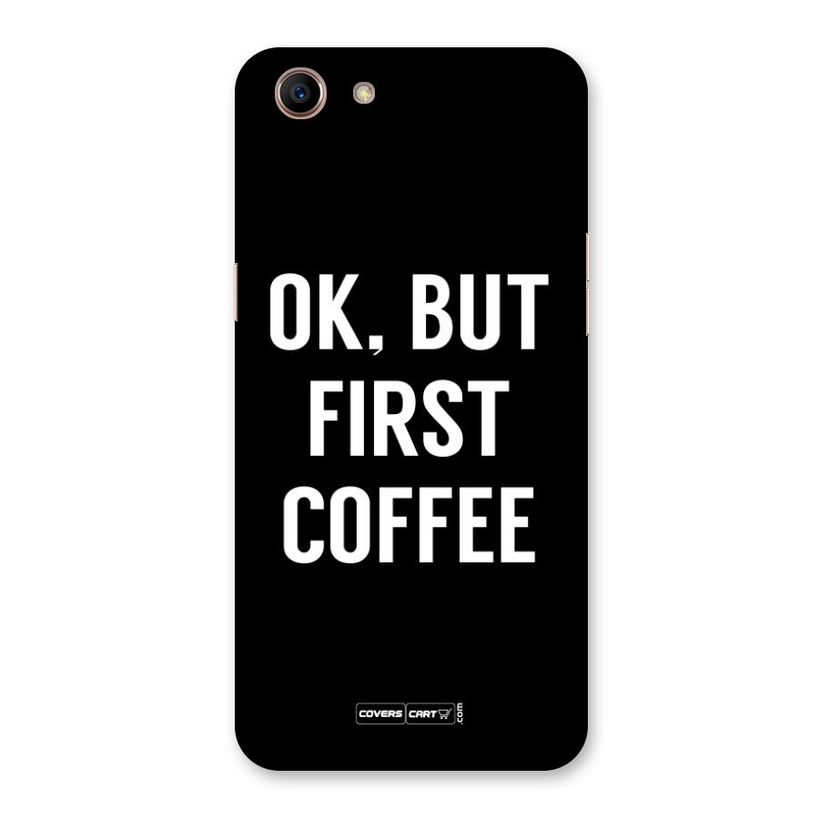 But First Coffee Back Case for Oppo A83 (2018)