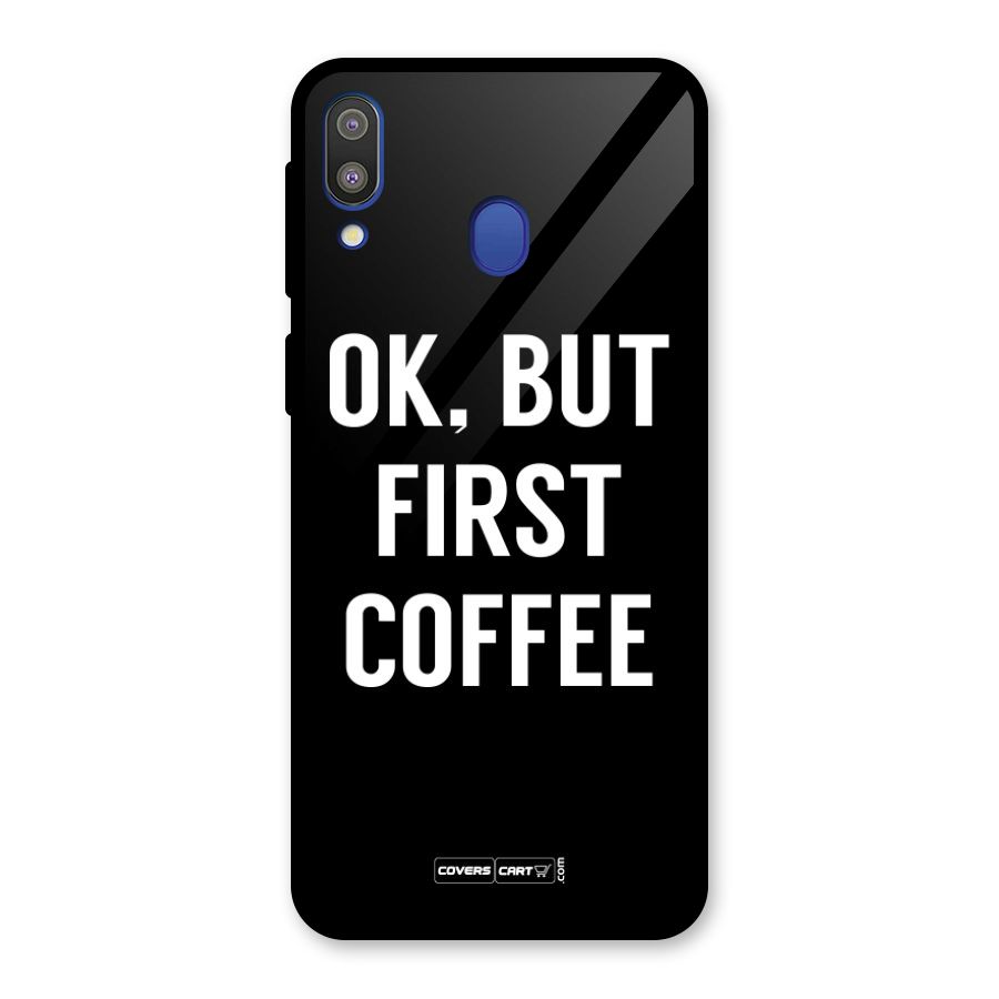 But First Coffee Glass Back Case for Galaxy M20