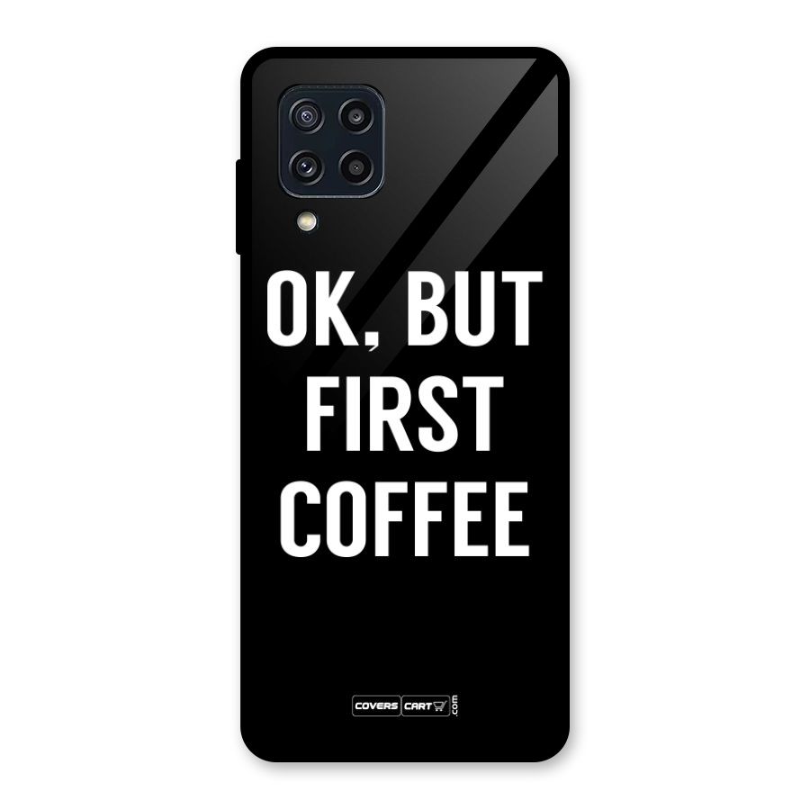 But First Coffee Glass Back Case for Galaxy M32