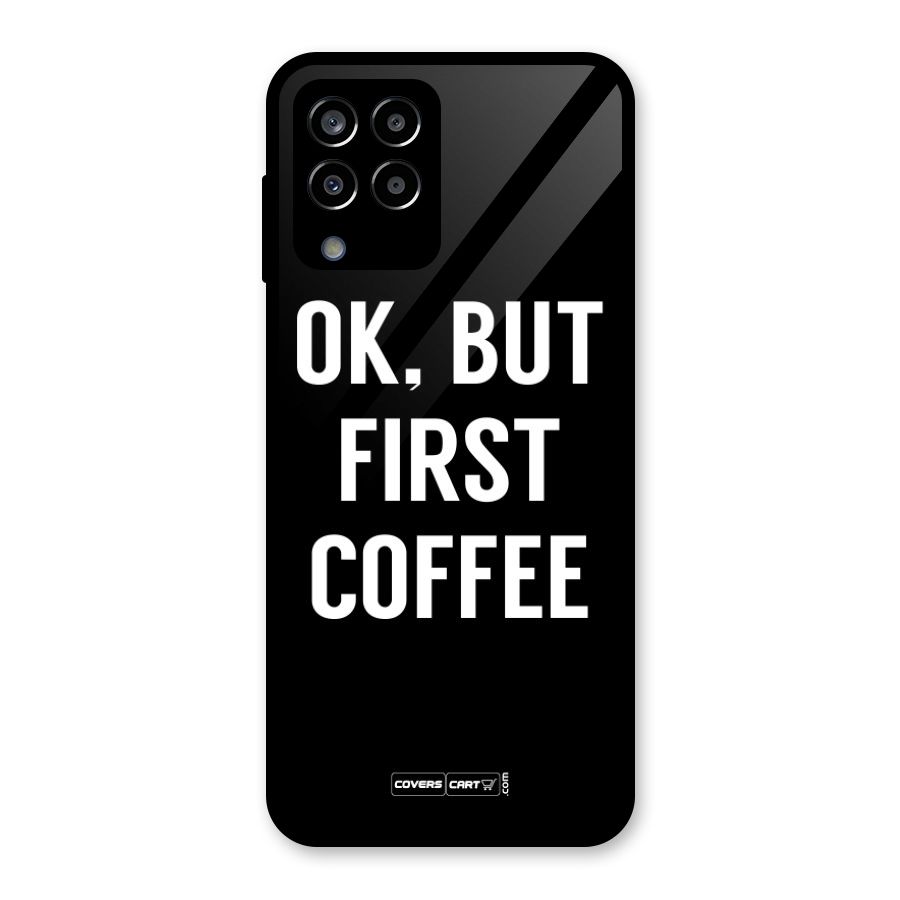 But First Coffee Glass Back Case for Galaxy M33