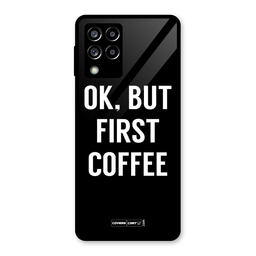 But First Coffee Glass Back Case for Galaxy M53 5G