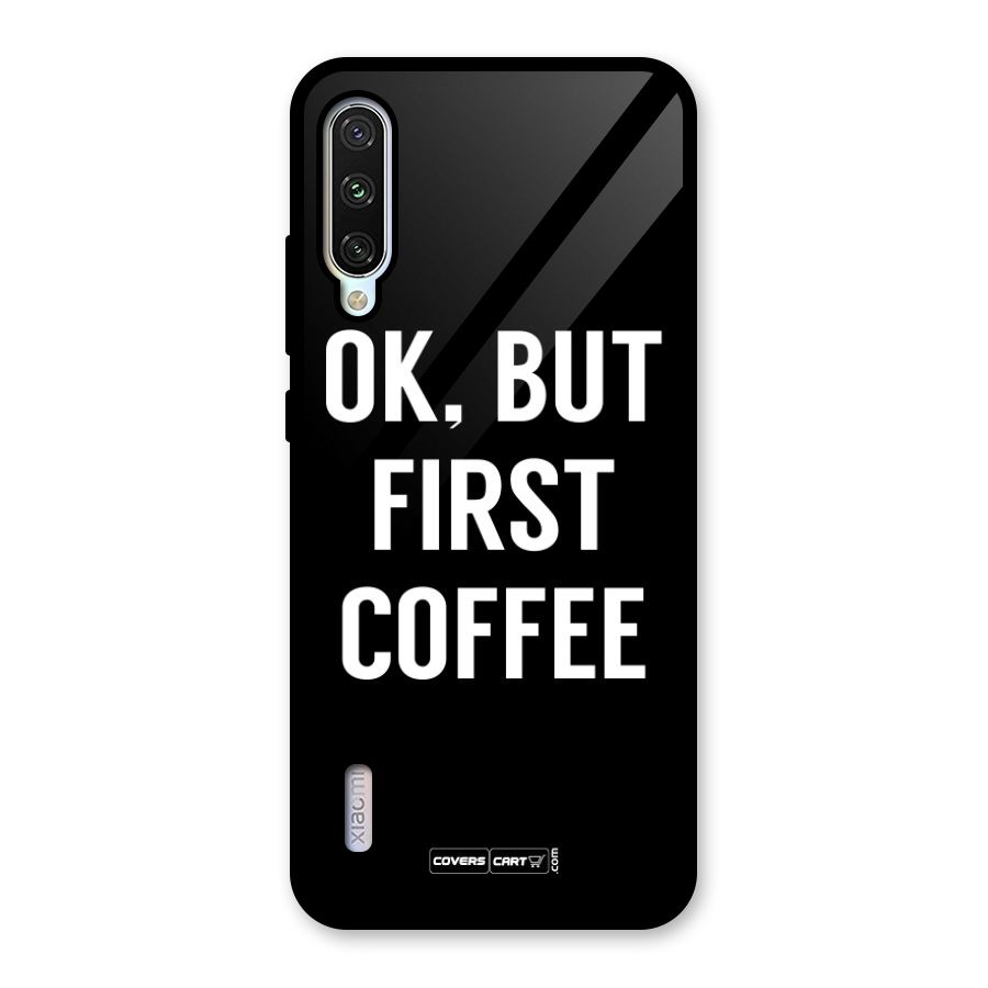 But First Coffee Glass Back Case for Mi A3