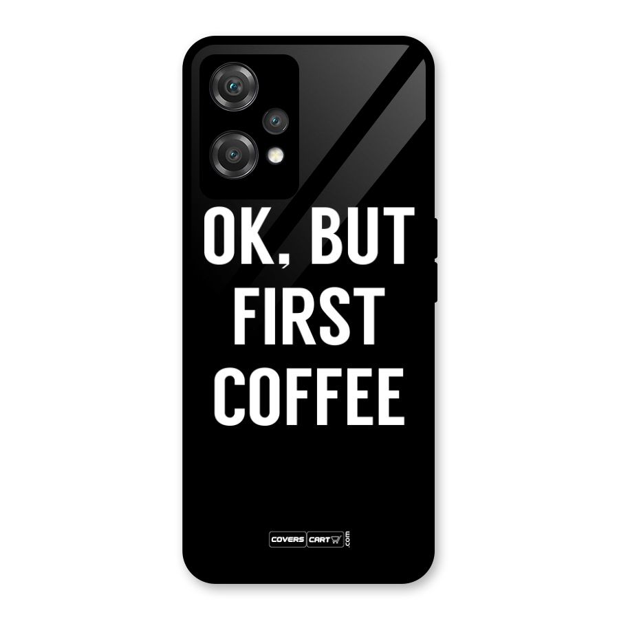 But First Coffee Glass Back Case for OnePlus Nord CE 2 Lite 5G