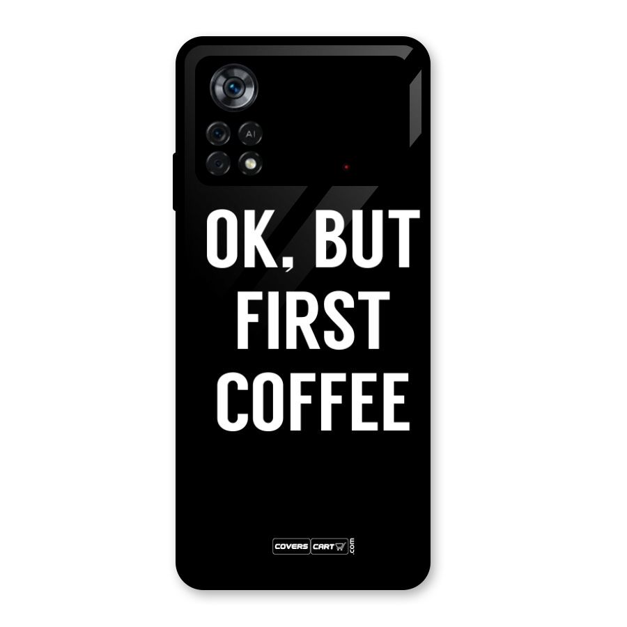 But First Coffee Glass Back Case for Poco X4 Pro 5G