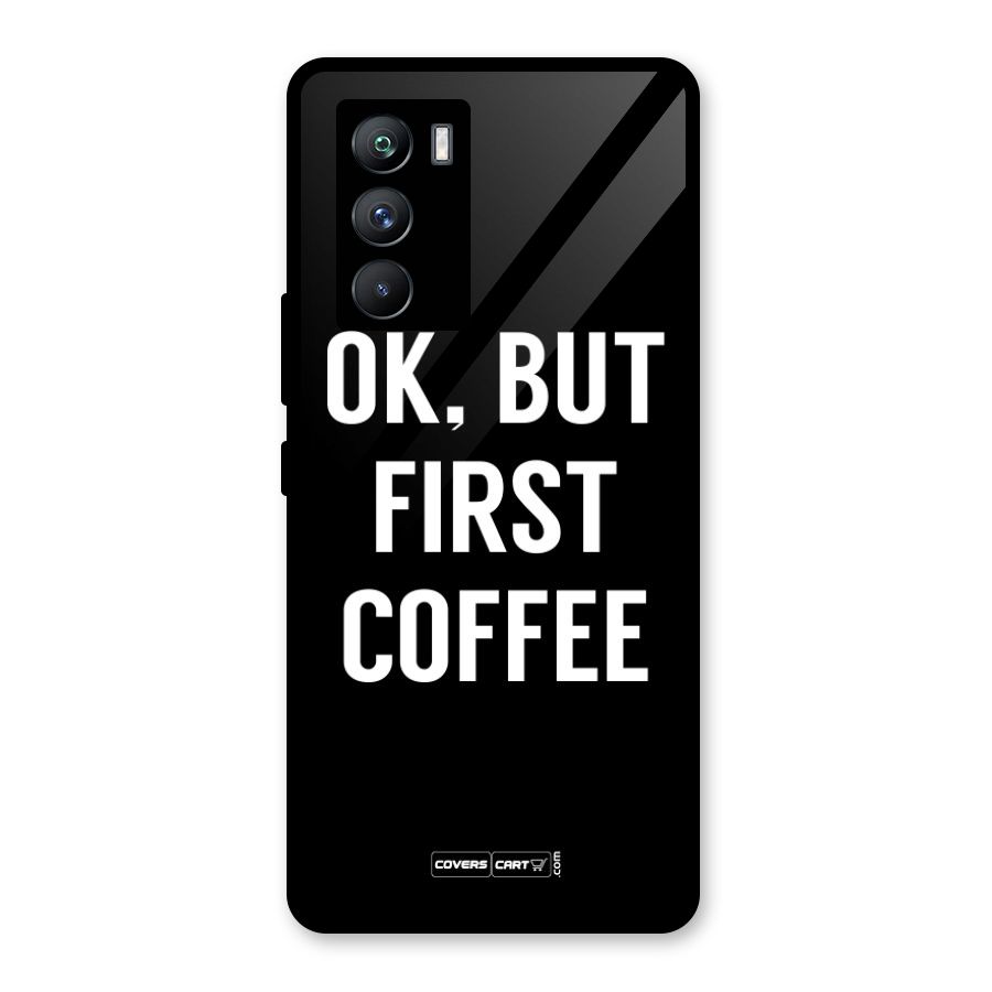 But First Coffee Glass Back Case for Vivo iQOO 9 SE