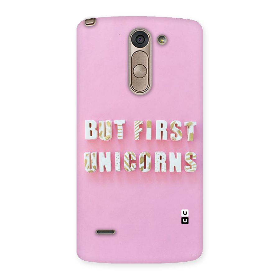 But First Unicorns Back Case for LG G3 Stylus