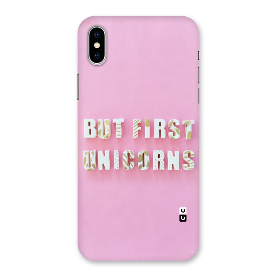 But First Unicorns Back Case for iPhone XS
