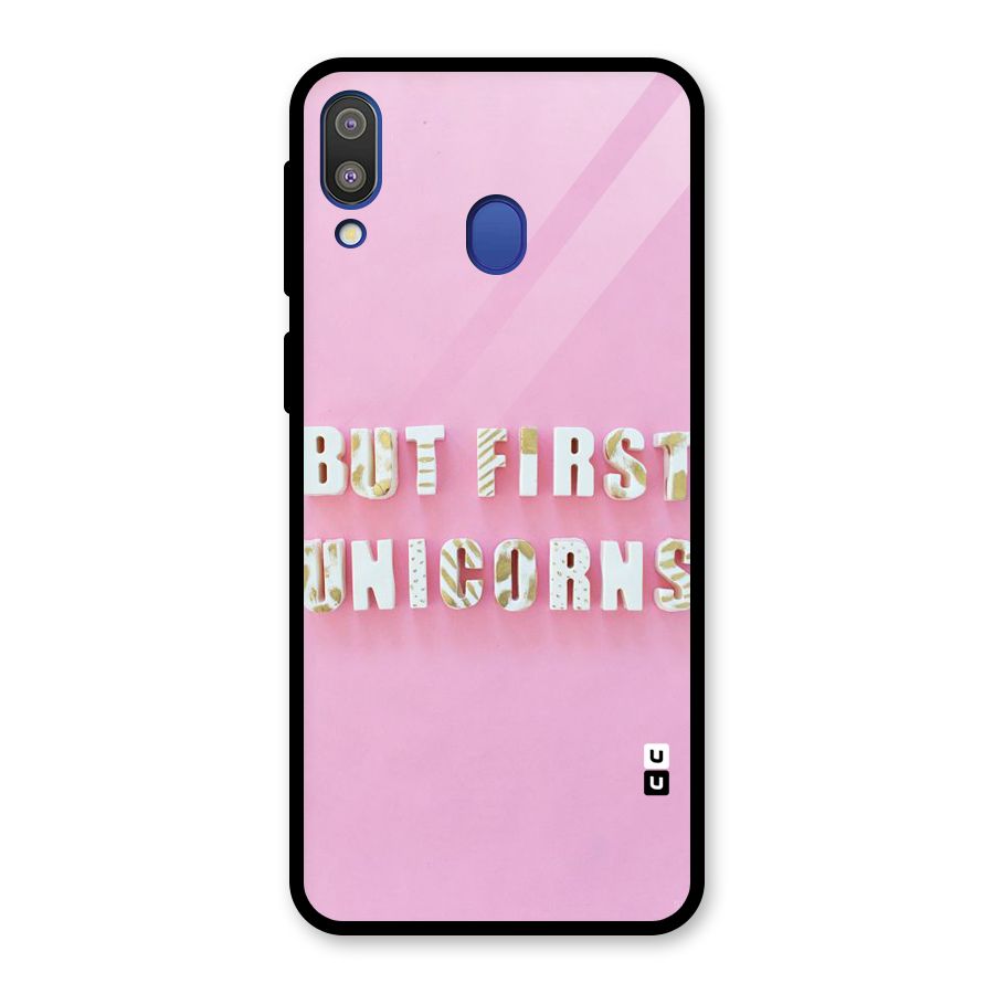 But First Unicorns Glass Back Case for Galaxy M20