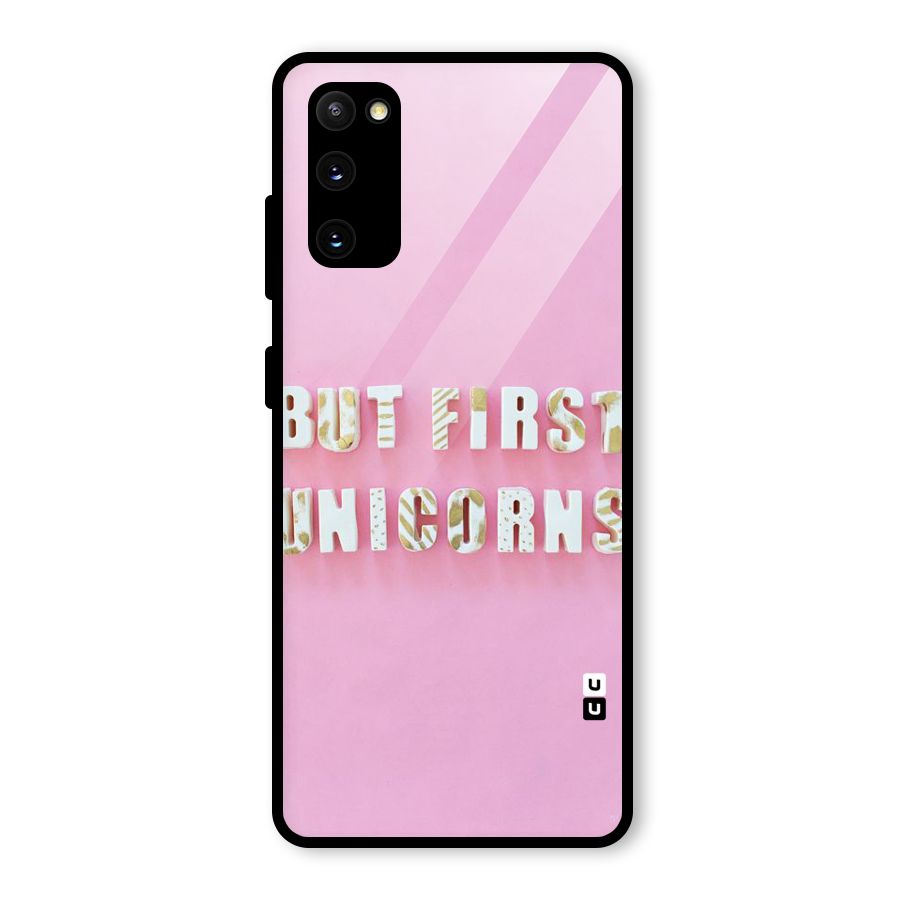 But First Unicorns Glass Back Case for Galaxy S20 FE 5G