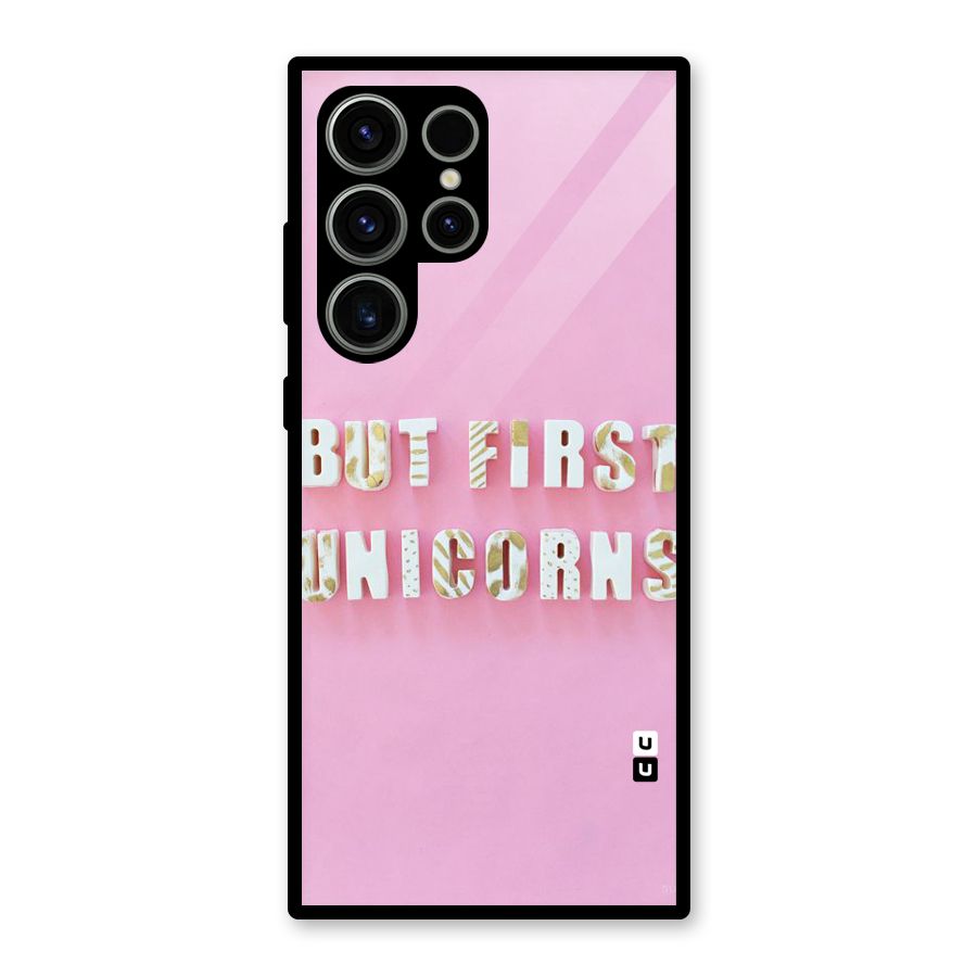 But First Unicorns Glass Back Case for Galaxy S23 Ultra